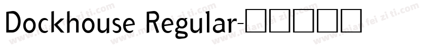 Dockhouse Regular字体转换
